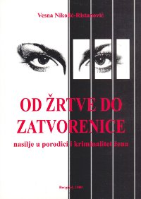 Od zrtve do zatvorenice